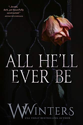 All He?ll Ever Be by W. Winters