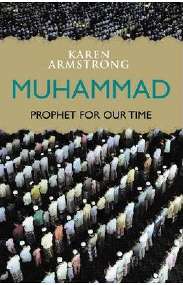 Muhammad: A Prophet for Our Time by Karen Armstrong