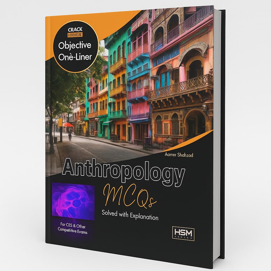 Anthropology (Mcqs Solved With Explanation) By Aamer Shahzad
