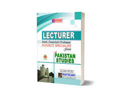 Pakistan Studies Lecturer Guide By Test Prep Experts