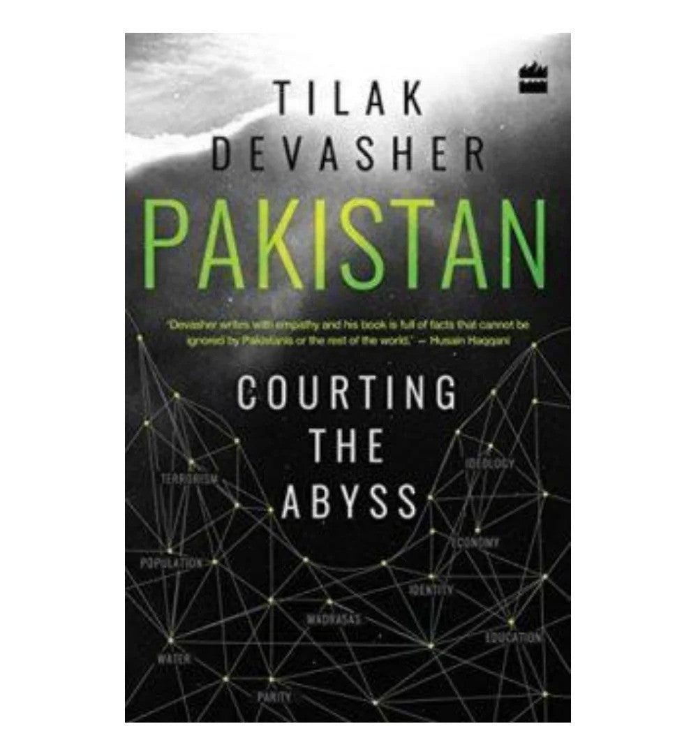 Pakistan: Courting the Abyss by Tilak Devasher