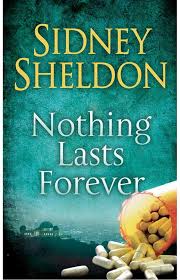 Nothing Lasts Forever by Sidney Sheldon