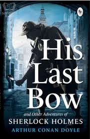 His Last Bow by Arthur Conan Doyle