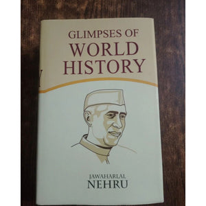 Glimpses of World History by Jawaharlal Nehru