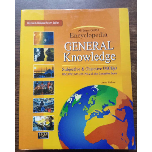 Encyclopedia of General Knowledge GK Subjective & Objective (MCQs) by Aamer Shahzad HSM