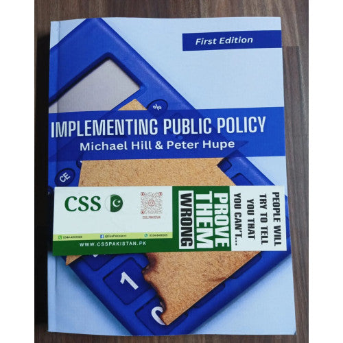Implementing Public Policy by Micheal Hill & Peter Hupe