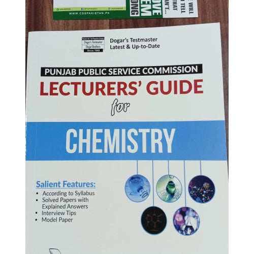 Lecturers' Guide for Chemistry by Dogar Brothers for PPSC