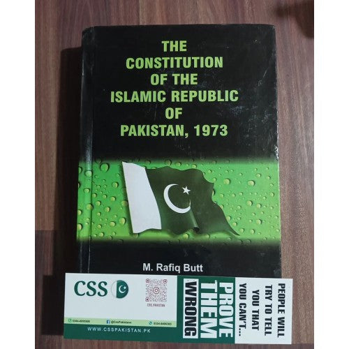 The Constitution of The Islamic Republic of Pakistan 1973 with Commentary by M. Rafiq Butt