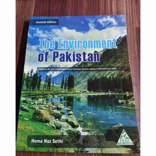 The Environment of Pakistan For Cambridge O Levels by Huma Naz Sethi