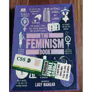 The Feminism Book: Big Ideas Simply Explained by DK