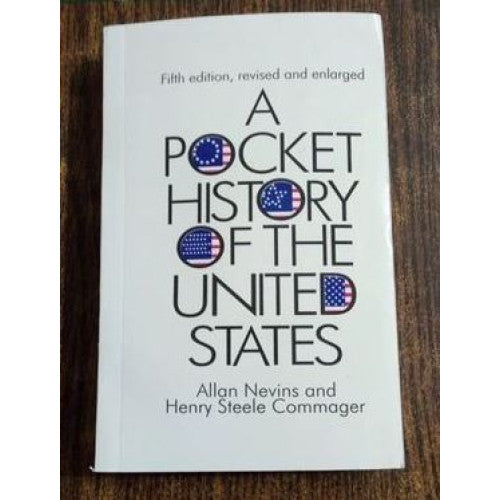 A Pocket History of The United States by Allan Nevins & Henry Steele Commager