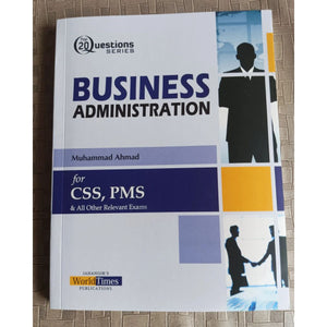 Top 20 Questions Series: Business Administration by M. Ahmad JWT