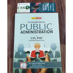 An Introduction to Public Administration by Dr. Liaquat Ali Khan Niazi JWT