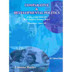 Comparative & Developmental Politics for M.A. Political Sciences by Dr. Sultan Khan
