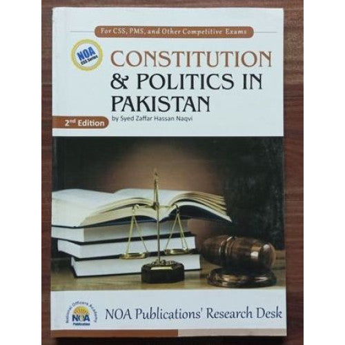 Constitution & Politics in Pakistan by Syed Zafar Hassan Naqvi NOA