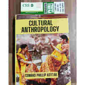 Cultural Anthropology by Conrad Phillip Kottak