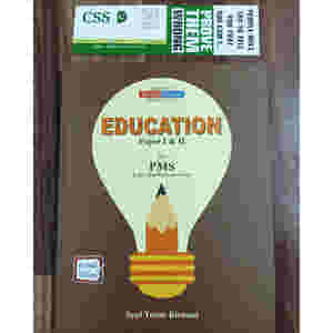Education for PMS Paper I & II by Syed Turab Kirmani JWT