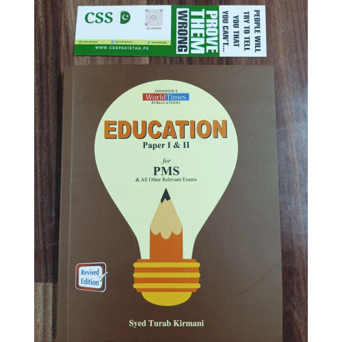 Education for PMS Paper I & II by Syed Turab Kirmani JWT