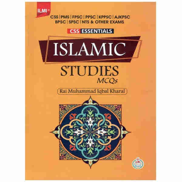 CSS Essentials Islamic Studies MCQs by Rai Muhammad Iqbal Kharal ilmi