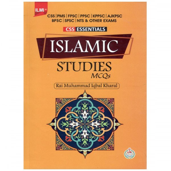 CSS Essentials Islamic Studies MCQs by Rai Muhammad Iqbal Kharal ilmi