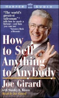 How to Sell Anything to Anybody by Joe Girard
