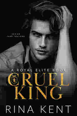 Cruel King BY Rina Kent