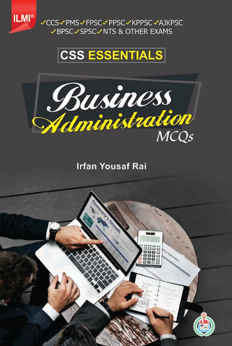 ILMI CSS Essentials Business Administration MCQs
