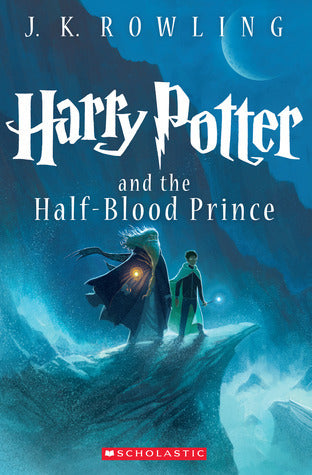 Harry Potter and the Half-Blood Prince by J. K. Rowling