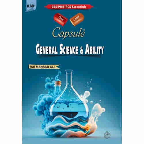 Ilmi One Liner Capsule: General Science & Ability GSA by Rai Mansab Ali