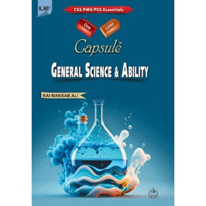 Ilmi One Liner Capsule: General Science & Ability GSA by Rai Mansab Ali
