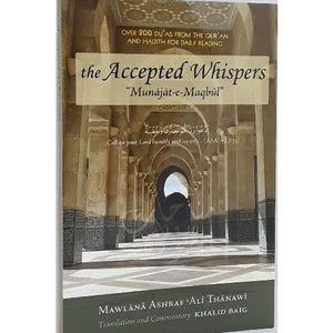 The Accepted Whispers by Ashraf Ali Thanwi