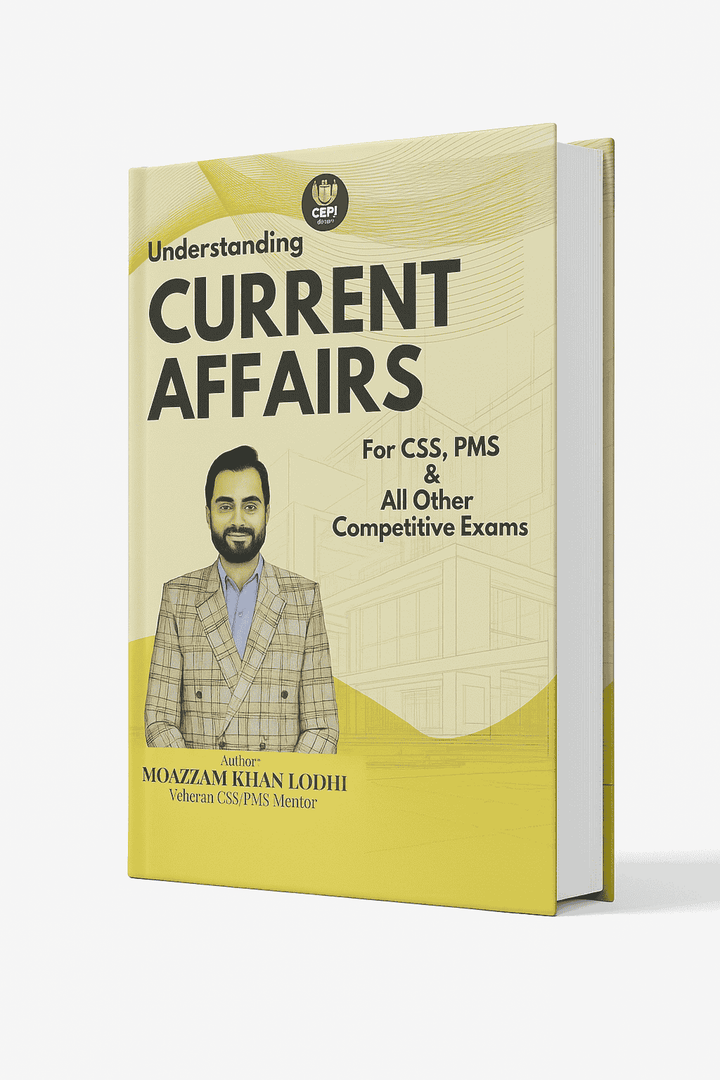 Understanding Pakistan Affairs by Moazzam Khan Lodhi CEPI