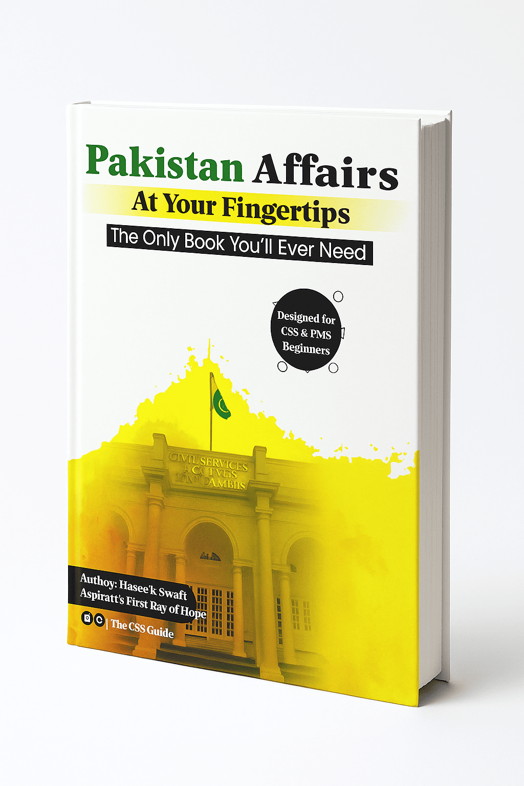 Pakistan Affairs At Your Fingertips by Haseeb Swati