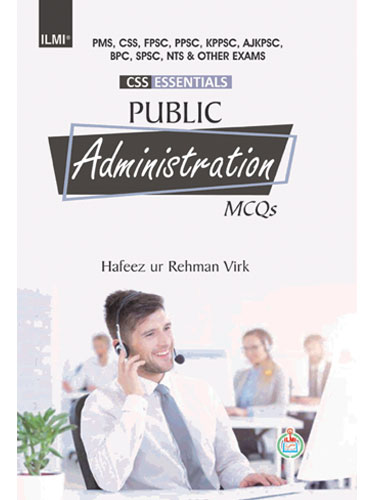 ILMI CSS Essentials Public Administration MCQs