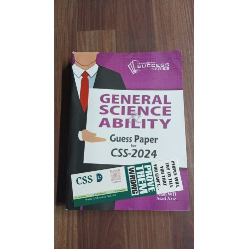 Guess Papers for CSS - 2024: General Science & Ability GSA by Asad Aziz JWT