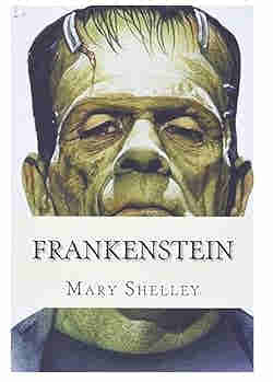 Frankenstein by Mary Shelley