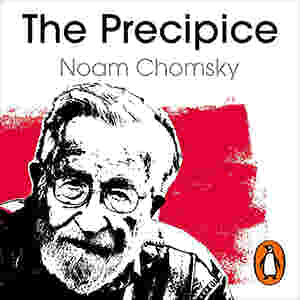 The Precipice by Noam Chomsky