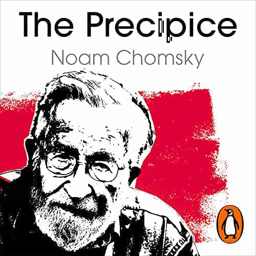 The Precipice by Noam Chomsky
