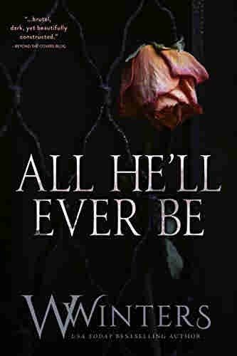 All He?ll Ever Be by W. Winters