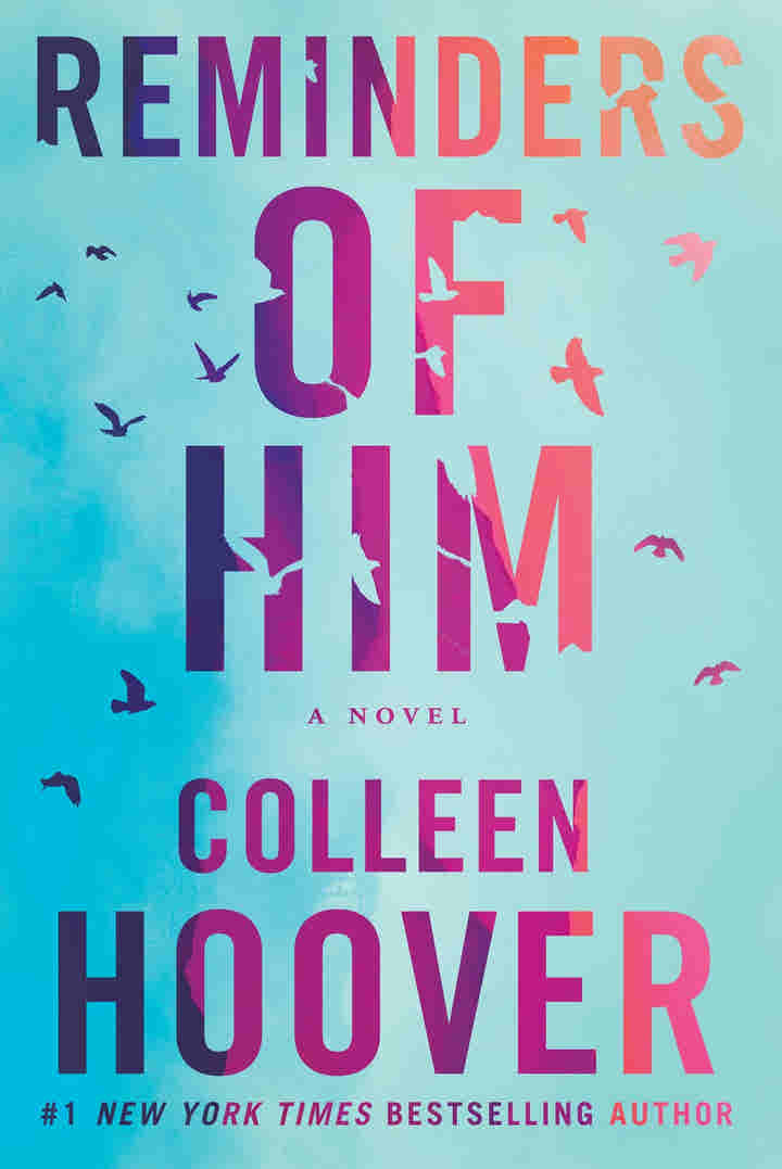 Reminders of Him BY Colleen Hoover