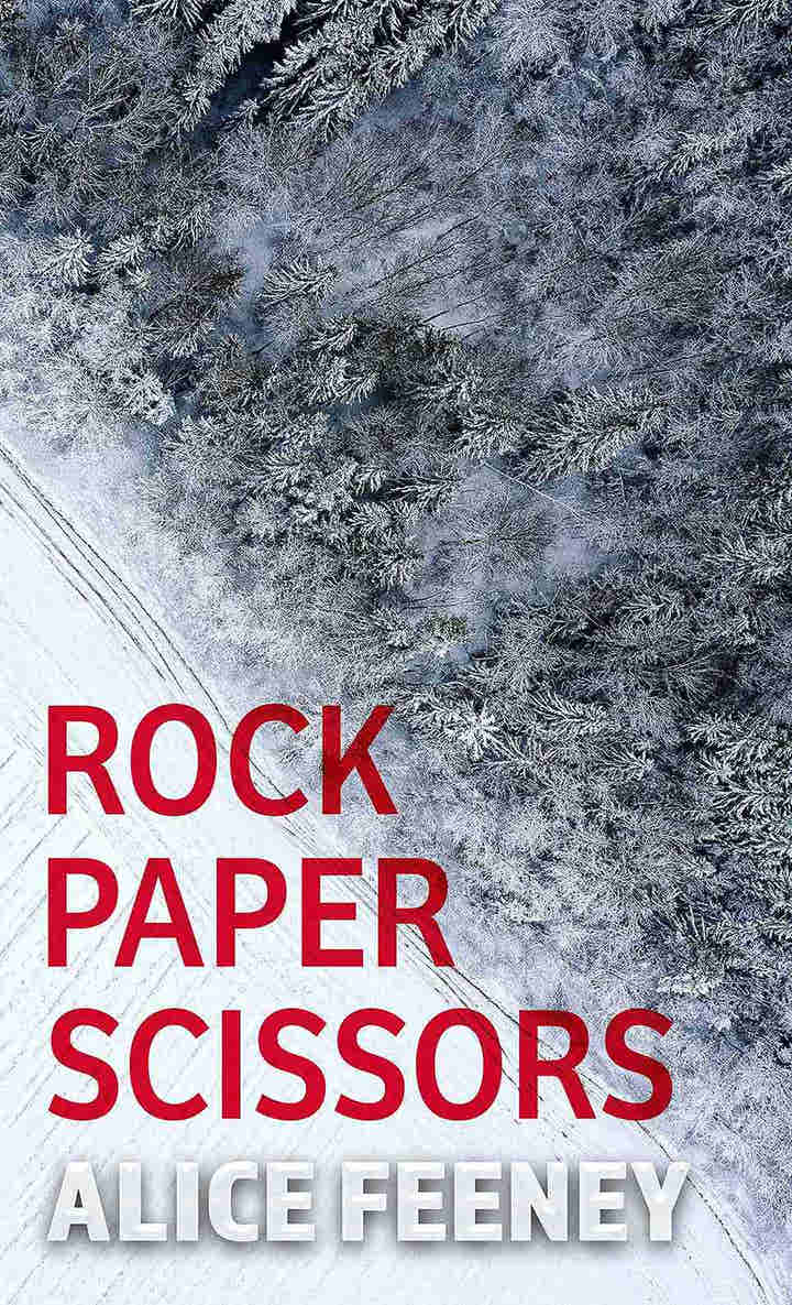 Rock Paper Scissors by Alice Feeney