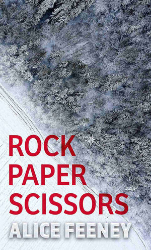 Rock Paper Scissors by Alice Feeney