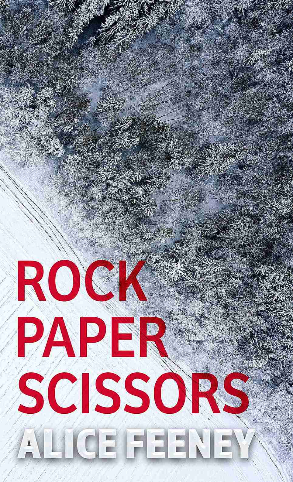 Rock Paper Scissors by Alice Feeney
