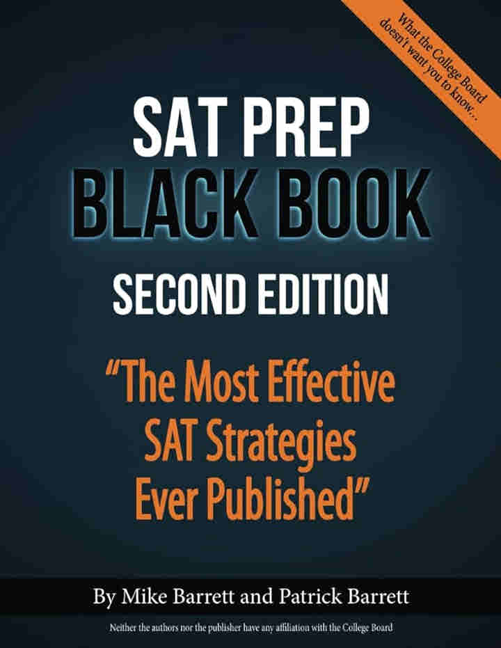 SAT PREP Black Book 2nd Edition: The Most Effective SAT Strategies Ever Published