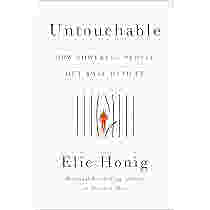Untouchable: How Powerful People Get Away With It by Elie Honig
