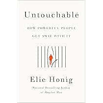Untouchable: How Powerful People Get Away With It by Elie Honig