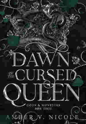 The Dawn of the Cursed Queen by Amber V. Nicole