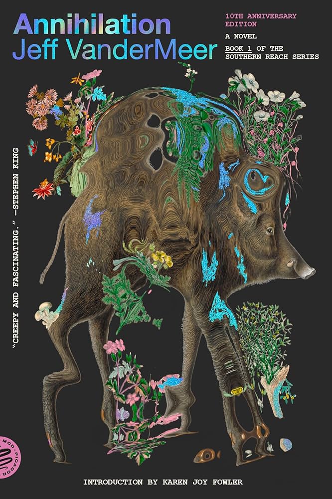 Annihilation | Southern Reach Series # 1 by Jeff VanderMeer
