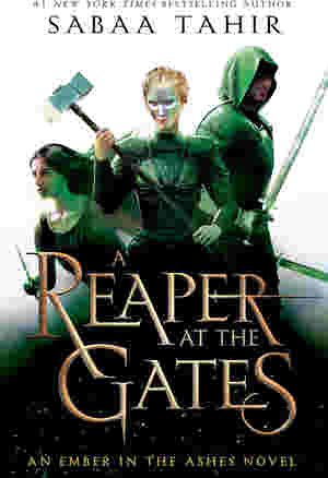 A Reaper at the Gates BY Sabaa Tahir