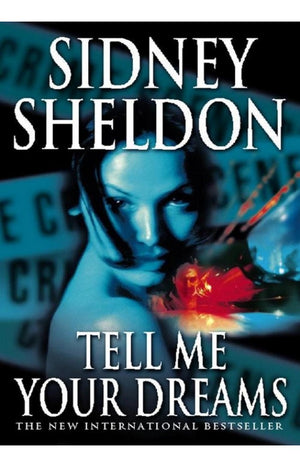 Tell Me Your Dreams by Sidney Sheldon